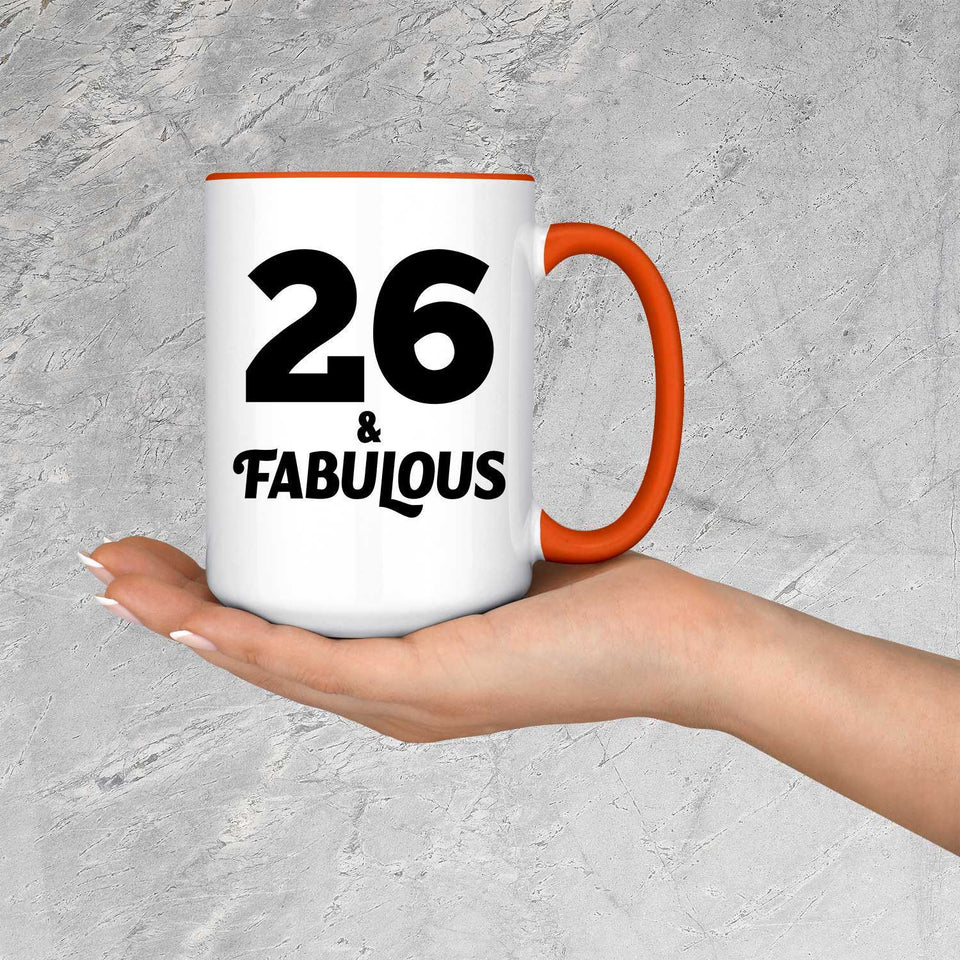 26th Birthday 26 & Fabulous - 15oz Accent Mug Orange