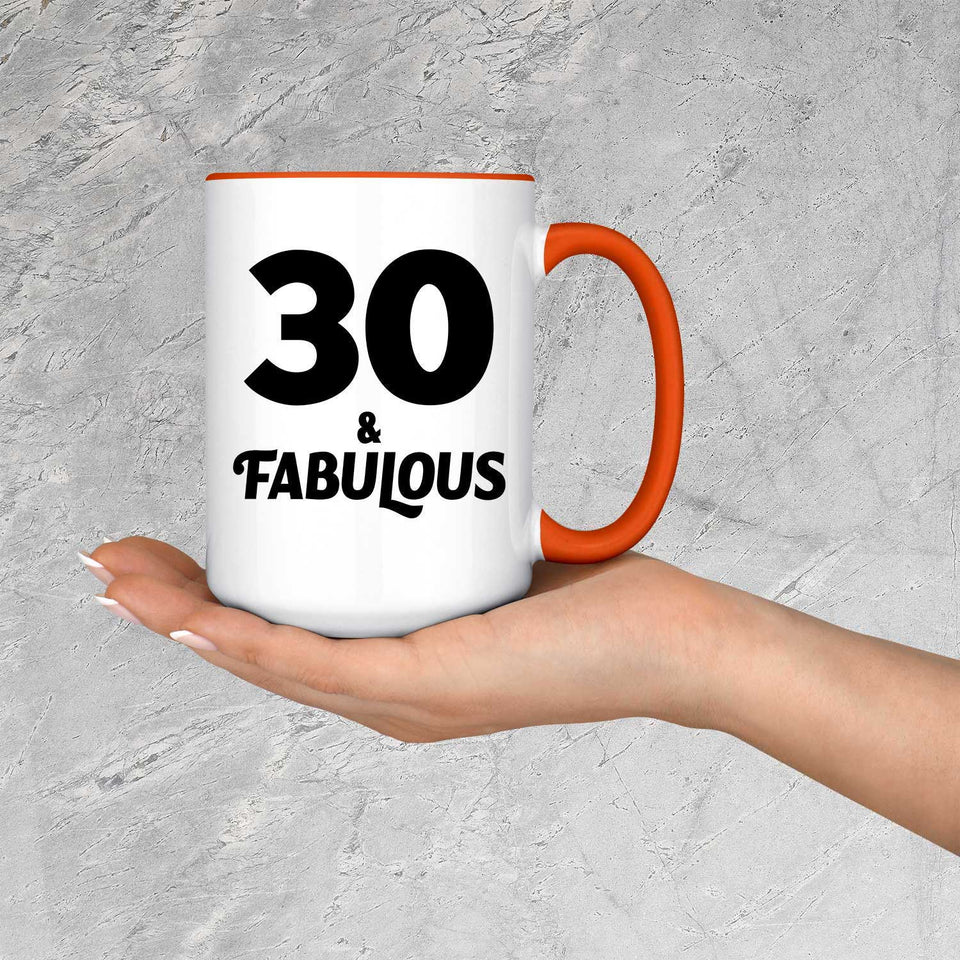 30th Birthday 30 & Fabulous - 15oz Accent Mug Orange