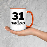 31st Birthday 31 & Fabulous - 15oz Accent Mug Orange