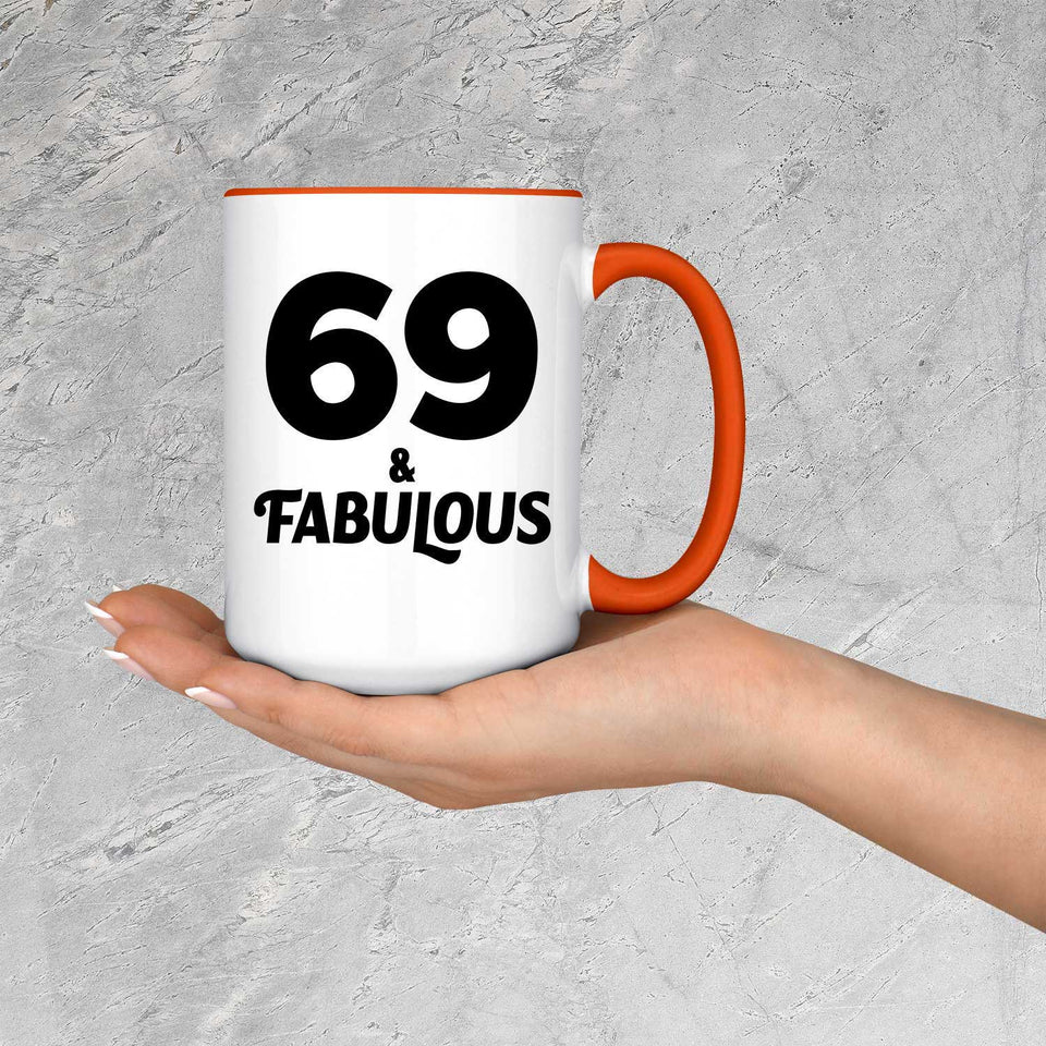 69th Birthday 69 & Fabulous - 15oz Accent Mug Orange