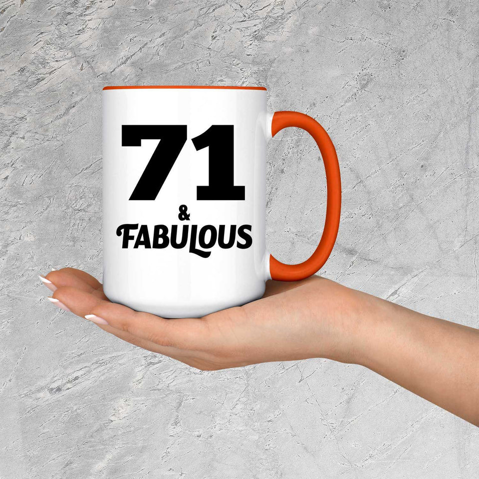 71st Birthday 71 & Fabulous - 15oz Accent Mug Orange