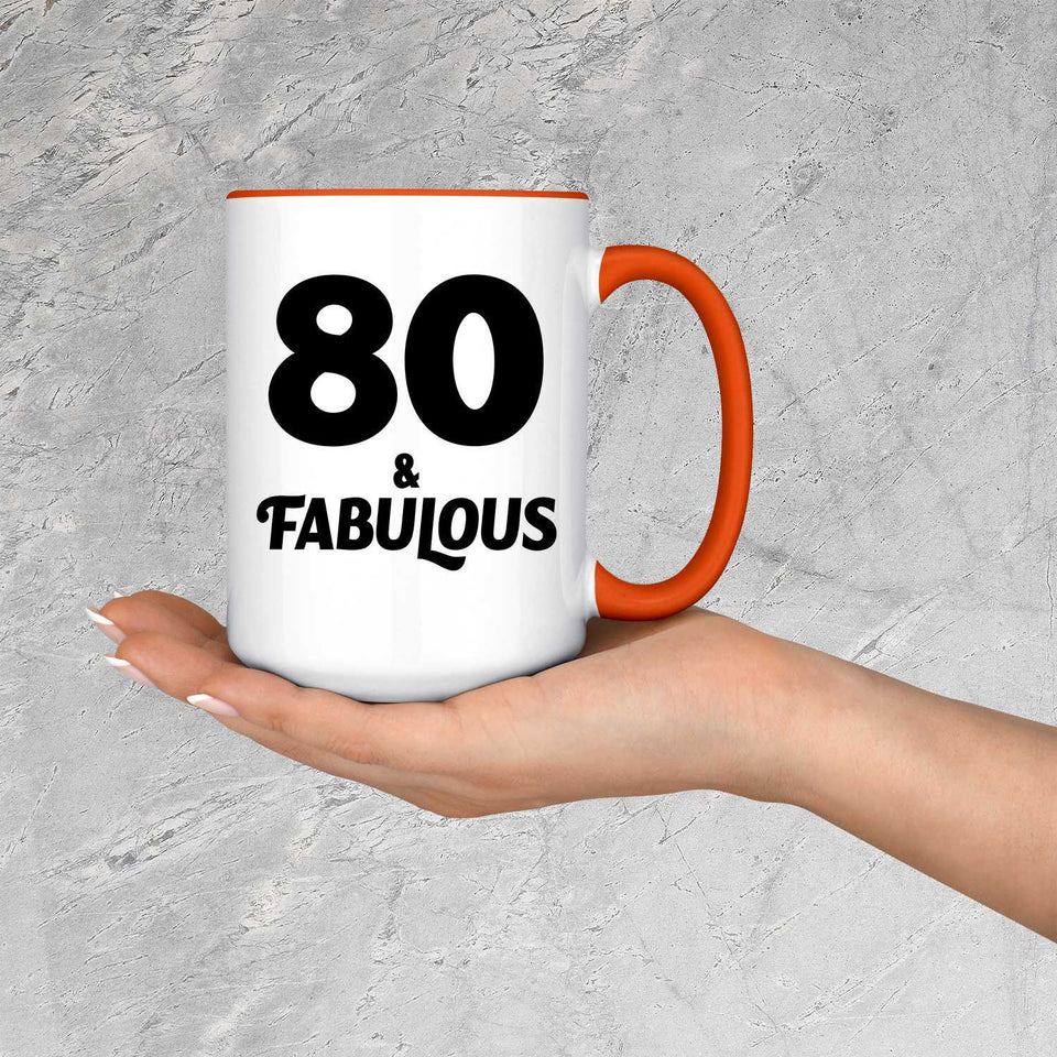80th Birthday 80 & Fabulous - 15oz Accent Mug Orange