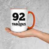 92nd Birthday 92 & Fabulous - 15oz Accent Mug Orange