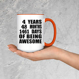4th Birthday 4 Years 48 Months 1461 Days Of Awesome - 15oz Accent Mug Orange