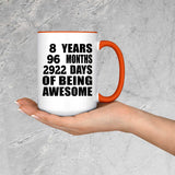 8th Birthday 8 Years 96 Months 2922 Days Of Awesome - 15oz Accent Mug Orange