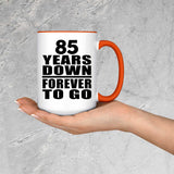 85th Anniversary 85 Years Down Forever to Go - 15oz Accent Mug Orange