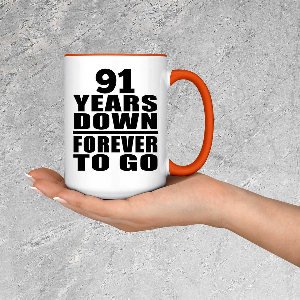 91st Anniversary 91 Years Down Forever to Go - 15oz Accent Mug Orange