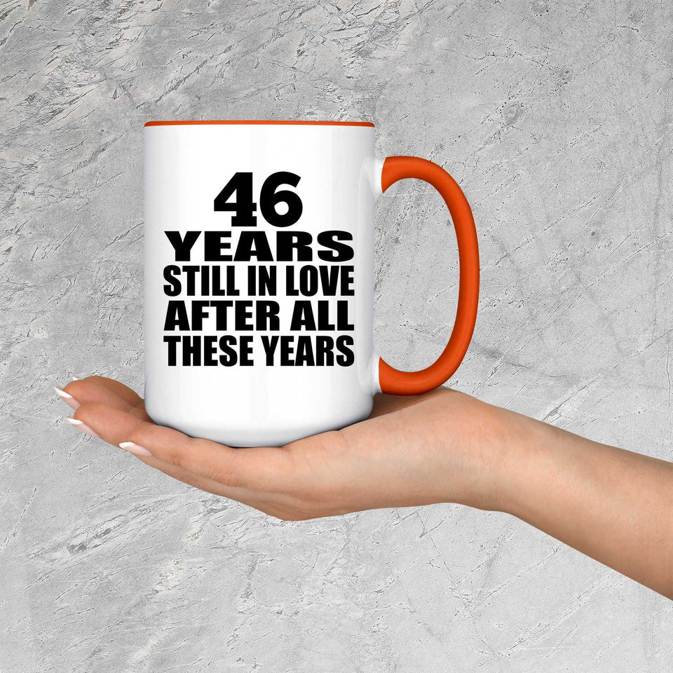 46th Anniversary 46 Years Still In Love After These Years - 15oz Accent Mug Orange