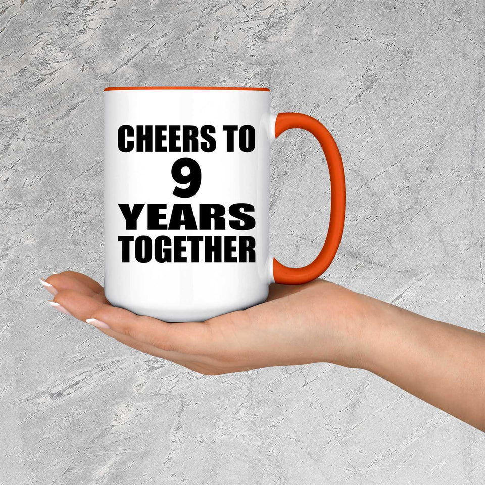 9th Anniversary Cheers To 9 Years Together - 15oz Accent Mug Orange