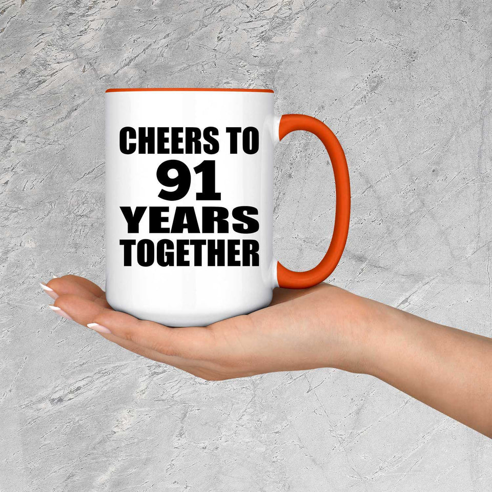 91st Anniversary Cheers To 91 Years Together - 15oz Accent Mug Orange