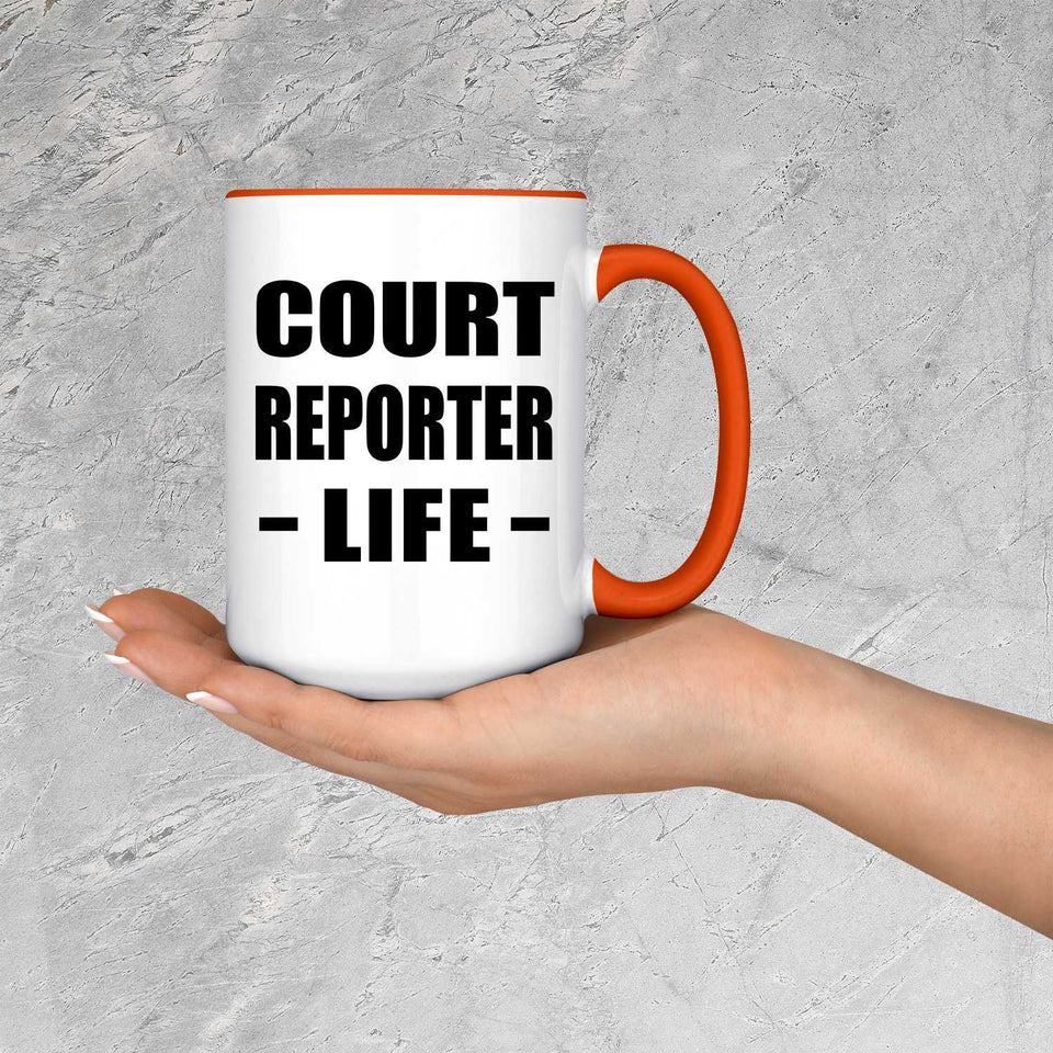 Court Reporter Life - 15oz Accent Mug Orange