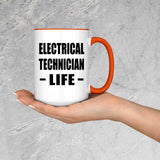 Electrical Technician Life - 15oz Accent Mug Orange