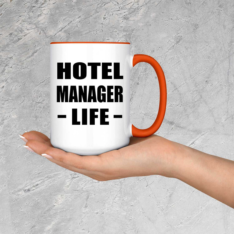 Hotel Manager Life - 15oz Accent Mug Orange