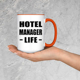 Hotel Manager Life - 15oz Accent Mug Orange