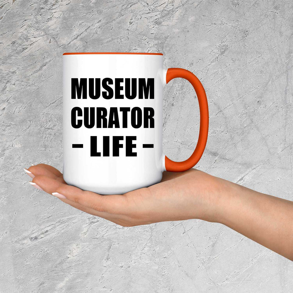 Museum Curator Life - 15oz Accent Mug Orange