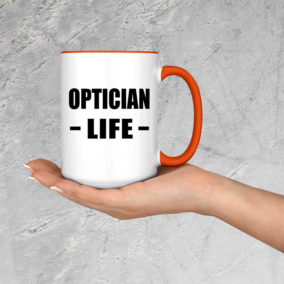 Optician Life - 15oz Accent Mug Orange