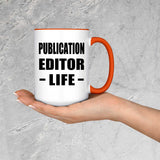 Publication Editor Life - 15oz Accent Mug Orange