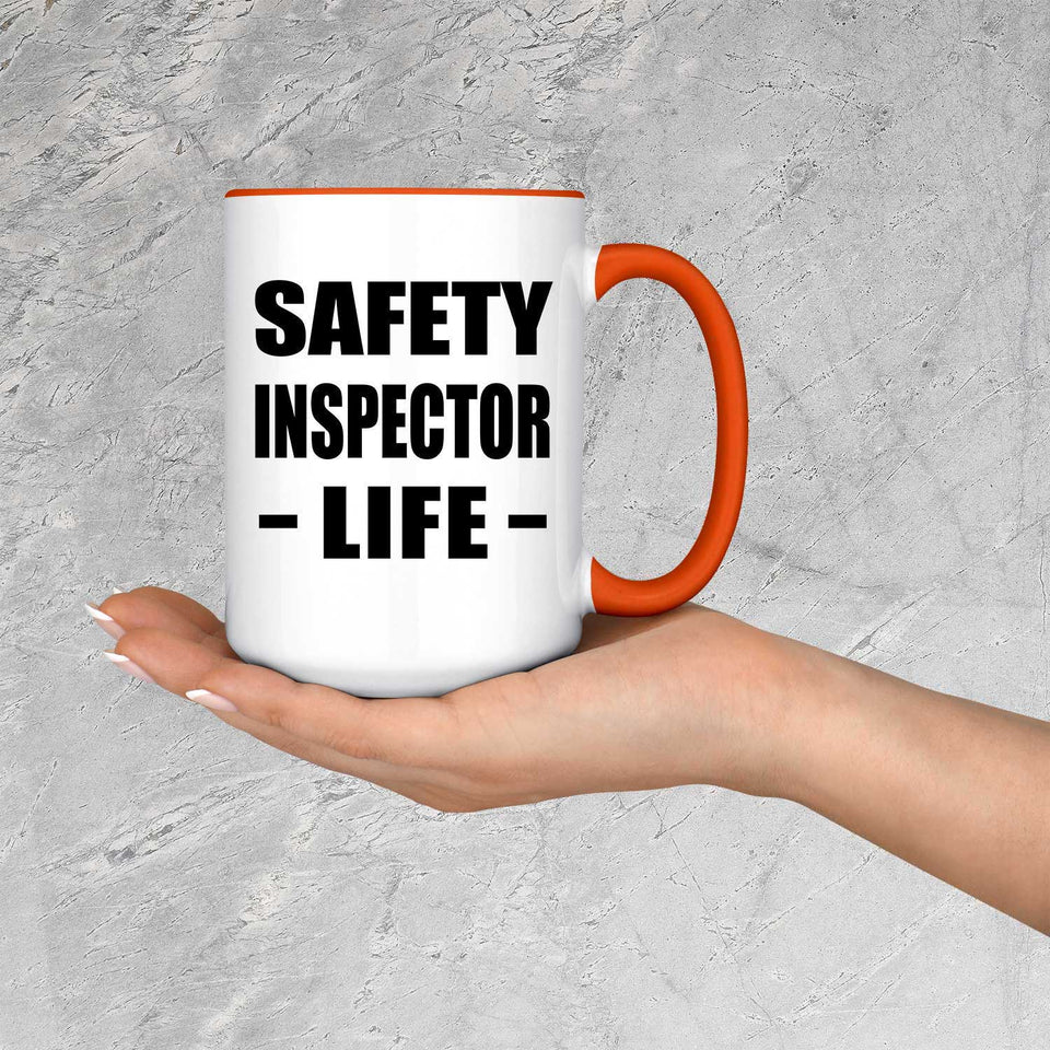 Safety Inspector Life - 15oz Accent Mug Orange