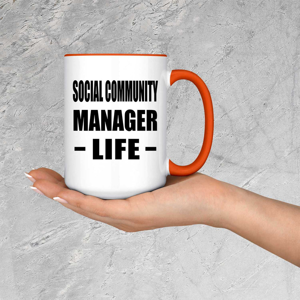 Social Community Manager Life - 15oz Accent Mug Orange