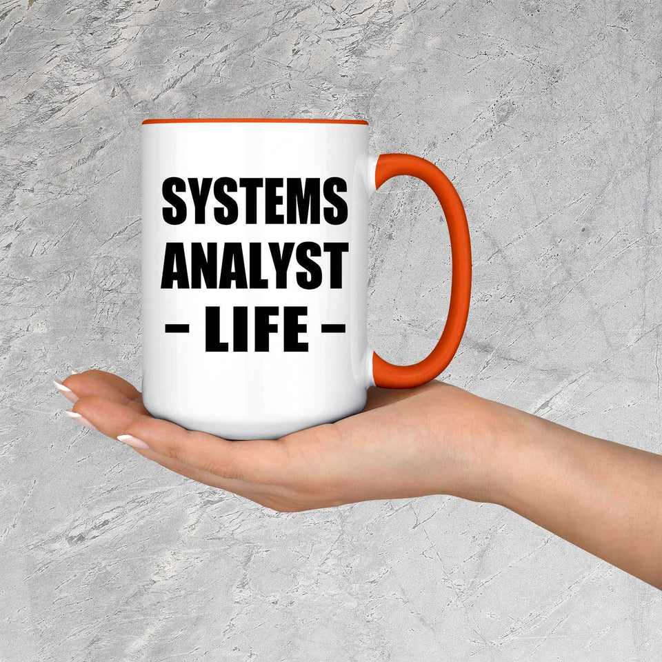 Systems Analyst Life - 15oz Accent Mug Orange
