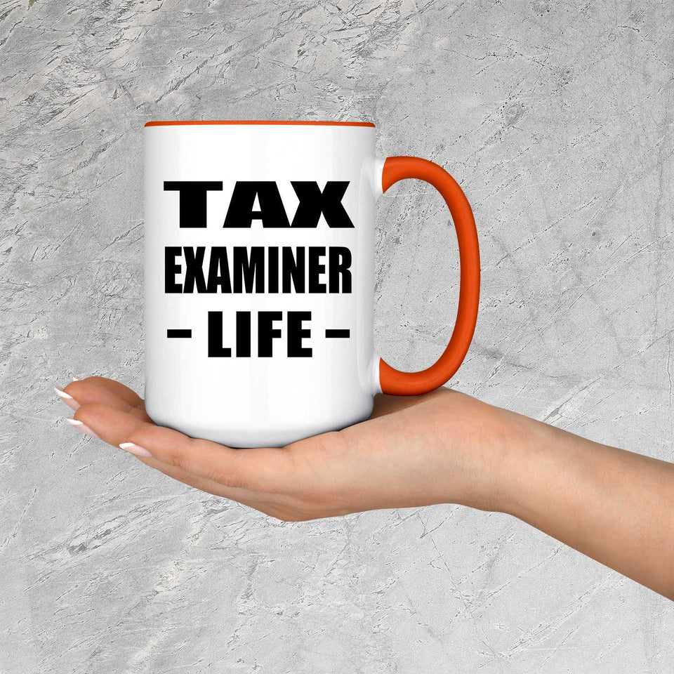 Tax Examiner Life - 15oz Accent Mug Orange