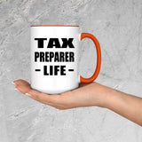 Tax Preparer Life - 15oz Accent Mug Orange