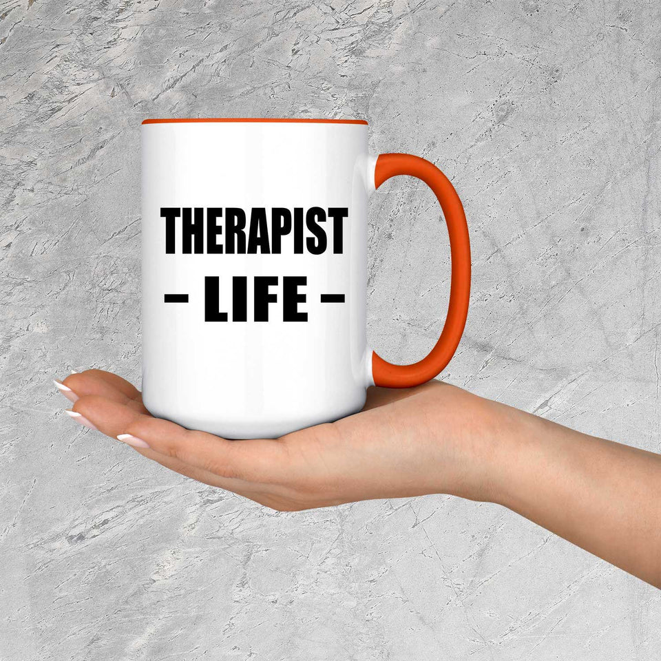 Therapist Life - 15oz Accent Mug Orange