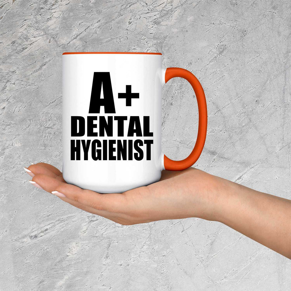A+ Dental Hygienist - 15oz Accent Mug Orange