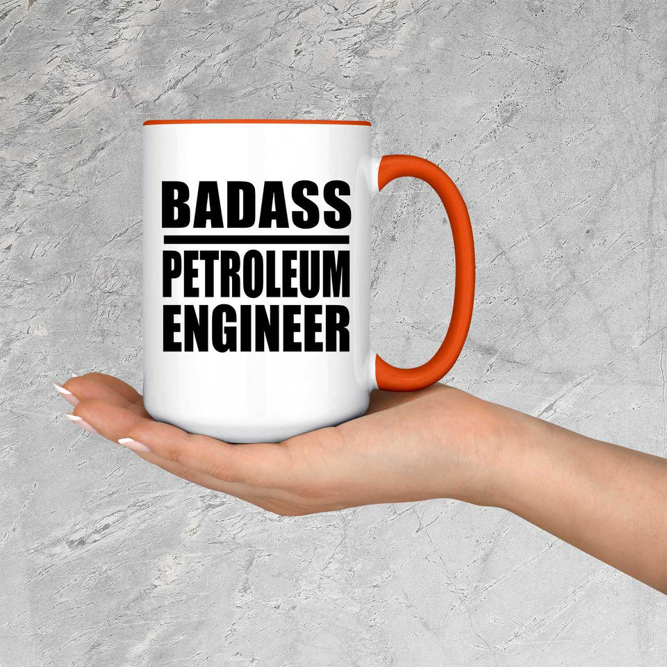 Badass Petroleum Engineer - 15oz Accent Mug Orange