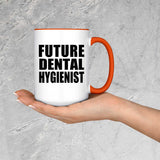 Future Dental Hygienist - 15oz Accent Mug Orange