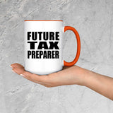 Future Tax Preparer - 15oz Accent Mug Orange