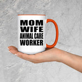 Mom Wife Animal Care Worker - 15oz Accent Mug Orange