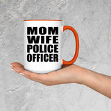 Mom Wife Police Officer - 15oz Accent Mug Orange