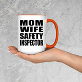 Mom Wife Safety Inspector - 15oz Accent Mug Orange
