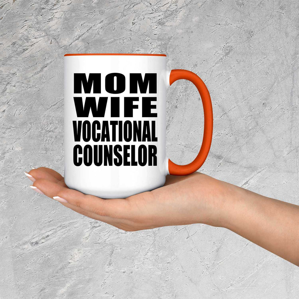Mom Wife Vocational Counselor - 15oz Accent Mug Orange