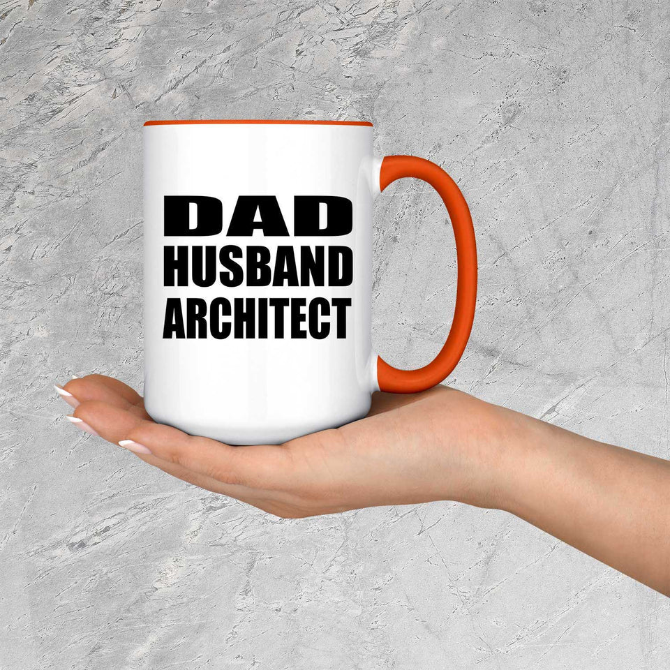 Dad Husband Architect - 15oz Accent Mug Orange