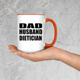 Dad Husband Dietician - 15oz Accent Mug Orange