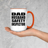 Dad Husband Safety Inspector - 15oz Accent Mug Orange