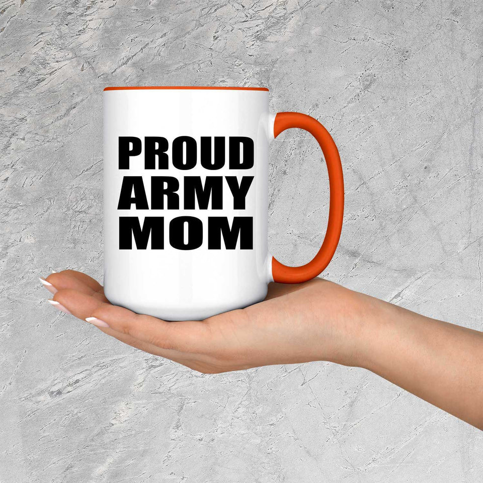 Proud Army Mom - 15oz Accent Mug Orange