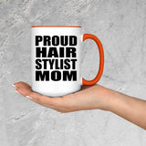 Proud Hair Stylist Mom - 15oz Accent Mug Orange