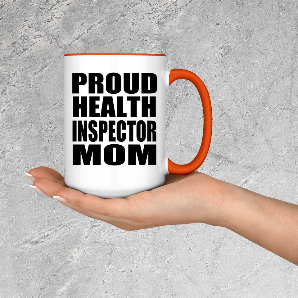 Proud Health Inspector Mom - 15oz Accent Mug Orange