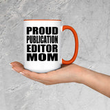 Proud Publication Editor Mom - 15oz Accent Mug Orange