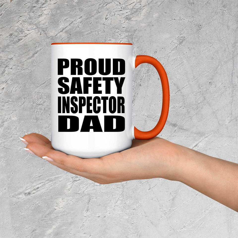 Proud Safety Inspector Dad - 15oz Accent Mug Orange