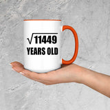 107th Birthday Square Root of 11449 Years Old - 15oz Accent Mug Orange