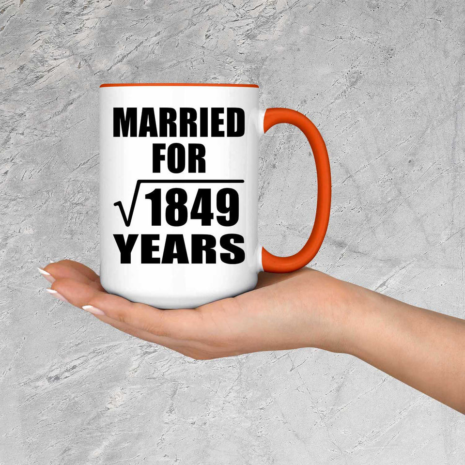 43rd Anniversary Married For Square Root of 1849 Years - 15oz Accent Mug Orange