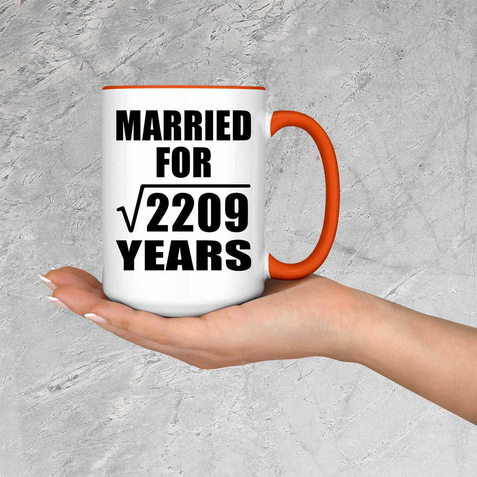 47th Anniversary Married For Square Root of 2209 Years - 15oz Accent Mug Orange