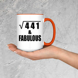 21st Birthday Square Root of 441 & Fabulous - 15oz Accent Mug Orange