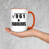 31st Birthday Square Root of 961 & Fabulous - 15oz Accent Mug Orange
