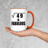 7th Birthday Square Root of 49 & Fabulous - 15oz Accent Mug Orange