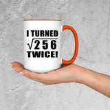 32nd Birthday I Turned Square Root of 256 Twice - 15oz Accent Mug Orange
